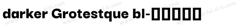 darker Grotestque bl字体转换